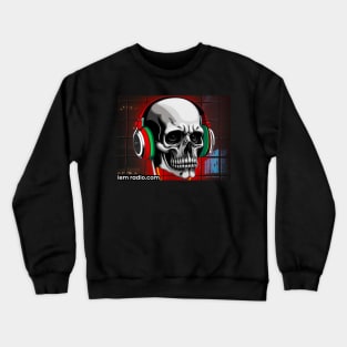 Skull Headphone Music - IEM Radio Crewneck Sweatshirt